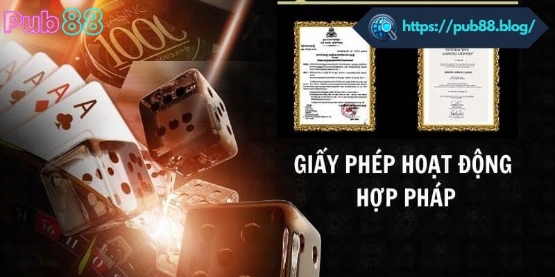 Giấy Phép Hoạt Động PUB88 – Minh Chứng Cho Sự Uy Tín Tuyệt Đối Cách kiểm tra giấy phép hoạt động của PUB88