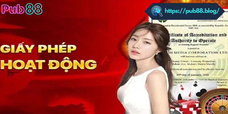 Giấy Phép Hoạt Động PUB88 – Minh Chứng Cho Sự Uy Tín Tuyệt Đối Những giấy phép hoạt động PUB88 mới nhất